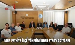 MHP Fethiye İlçe Yönetimi'nden FTSO’ya Ziyaret