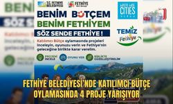 Fethiye Belediyesi’nde Katılımcı Bütçe Oylamasında 4 Proje Yarışıyor