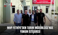 MHP Fethiye’den Tarım Müdürlüğü’nde Yangın İstişaresi