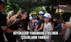 Büyükşehir Yangından Etkilenen Çocukların Yanında