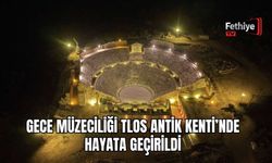 Gece Müzeciliği TLOS Antik Kenti’nde Hayata Geçirildi
