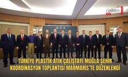 Türkiye Plastik Atık Çalıştayı Muğla Şehir Koordinasyon Toplantısı Marmaris’te Düzenlendi