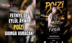 Fethiye’de Eylül Ayına Poizi Damga Vuracak!