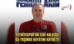 Fethiyespor'un Eski Kalecisi 65 Yaşında Hayatını Kaybetti
