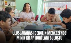 Uluslararası Gençlik Merkezi'nde Minik Kitap Kurtları Buluştu