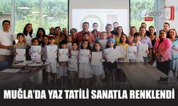 Muğla’da Yaz Tatili Sanatla Renklendi