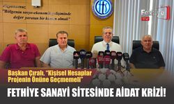 Fethiye Sanayi Sitesinde Aidat Krizi!