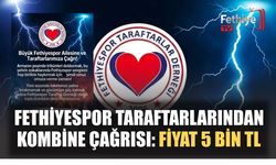 Fethiyespor Taraftarlarından Kombine Çağrısı: Fiyat 5 Bin TL