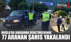 Muğla’da Jandarma Denetimlerinde 77 Aranan Şahıs Yakalandı