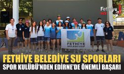 Fethiye Belediye Su Sporları Spor Kulübü’nden Edirne’de önemli başarı