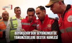 Büyükşehir'den Seydikemer’de Yangınzedelere Destek Hamlesi
