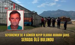 Seydikemer’de 4 Gündür Kayıp Olarak Aranan Şahıs Serada Ölü Bulundu