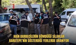 Hain Darbecilerin Gömdüğü Silahlar Karatepe’nin Gösterdiği Yerlerde Aranıyor