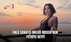 Ünlü Sanatçı Melek Mosso'nun Fethiye Keyfi