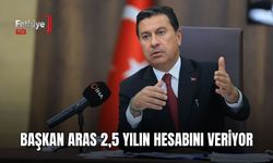 Başkan Aras 2,5 Yılın Hesabını Veriyor