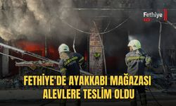 Fethiye'de Ayakkabı Mağazası Alevlere Teslim Oldu