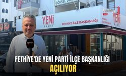 Fethiye'de Yeni Parti İlçe Başkanlığı Açılıyor