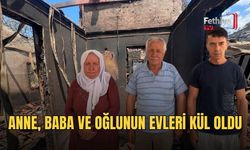 Anne, Baba Ve Oğlunun Evleri Kül Oldu