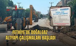 Fethiye’de Doğalgaz Altyapı Çalışmaları Başladı