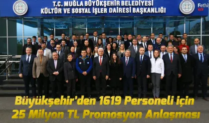   Büyükşehir’den 1619 Personeli için 25 Milyon TL Promosyon Anlaşması