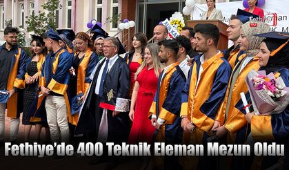 Fethiye’de 400 Teknik Eleman Mezun Oldu