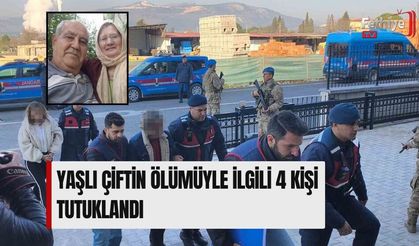 Yaşlı çiftin ölümüyle ilgili 4 kişi tutuklandı