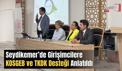 Seydikemer’de Girişimcilere KOSGEB ve TKDK Desteği Anlatıldı