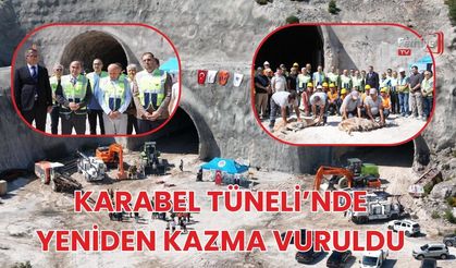 Karabel Tüneli’nde Yeniden Kazma Vuruldu