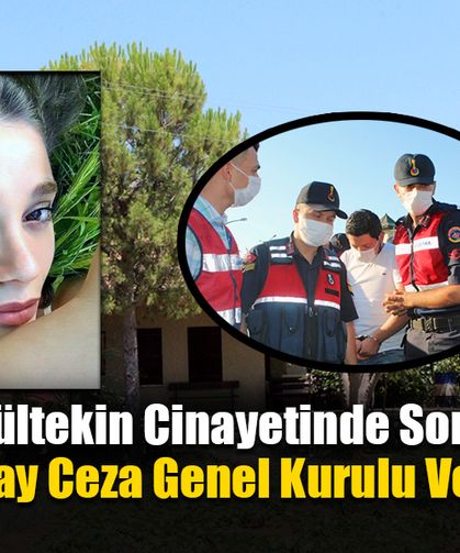 Pınar Gültekin Cinayetinde Son Kararı Yargıtay Ceza Genel Kurulu Verecek