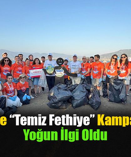 Fethiye’de “Temiz Fethiye” Kampanyasına Yoğun İlgi Oldu