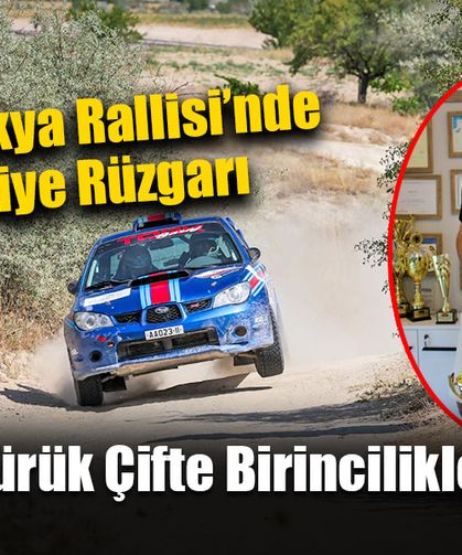 Kapadokya Rallisi’nde Fethiye Rüzgarı