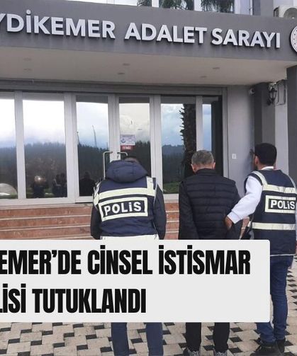 Seydikemer’de Cinsel İstismar Şüphelisi Tutuklandı