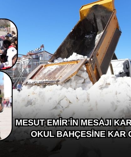 Mesut Emir’in Mesajı Karşılık Buldu: Okul Bahçesine Kar Getirildi