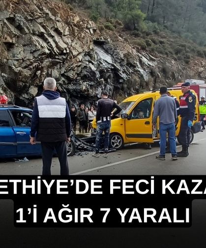 Fethiye’de Feci Kaza: 1’i Ağır 7 Yaralı