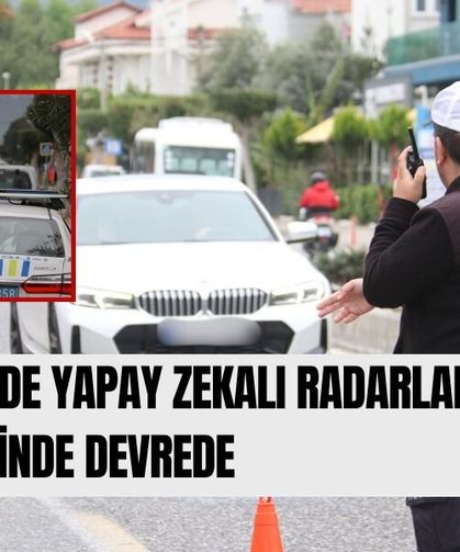 Fethiye’de Yapay Zekalı Radarlar Şehir İçinde Devrede