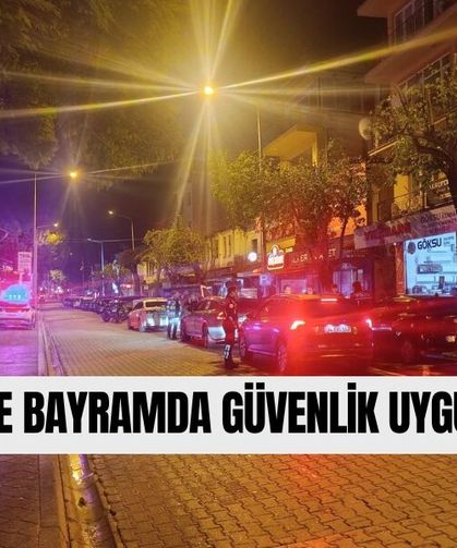 Fethiye’de Bayramda Güvenlik Uygulaması