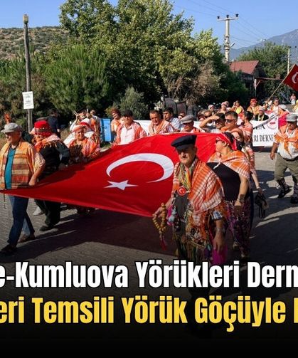 Karadere-Kumluova Yörükleri Derneği Etkinlikleri Temsili Yörük Göçüyle Başladı