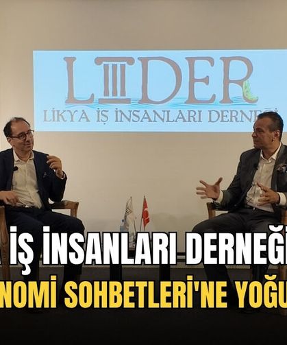 Likya İş İnsanları Derneği’nin 3. Ekonomi Sohbetleri'ne Yoğun İlgi