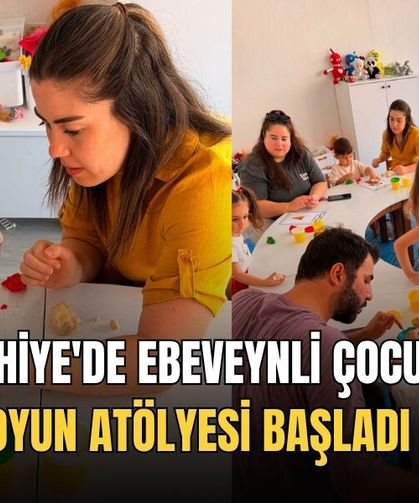 Fethiye'de Ebeveynli Çocuk Oyun Atölyesi Başladı: 3-6 Yaş Grubu Hem Öğreniyor Hem Eğleniyor