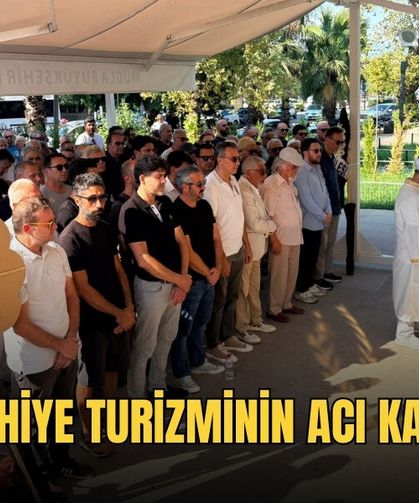 Fethiye Turizminin Acı Kaybı