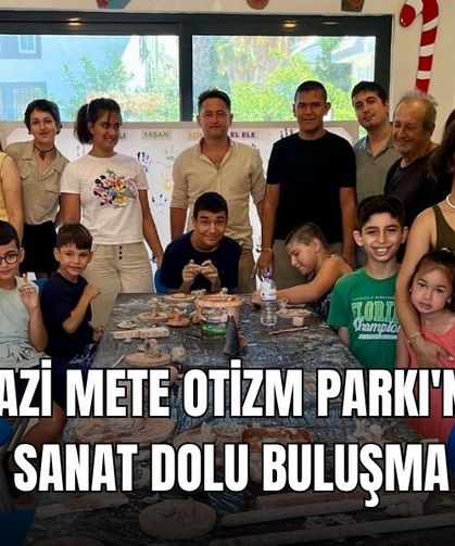 Niyazi Mete Otizm Parkı'nda Sanat Dolu Buluşma