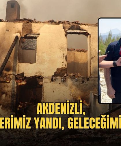 Akdenizli, "Ciğerlerimiz Yandı, Geleceğimiz Yandı"