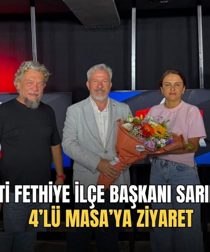AK Parti Fethiye İlçe Başkanı Sarıhan’dan 4’lü Masa’ya Ziyaret