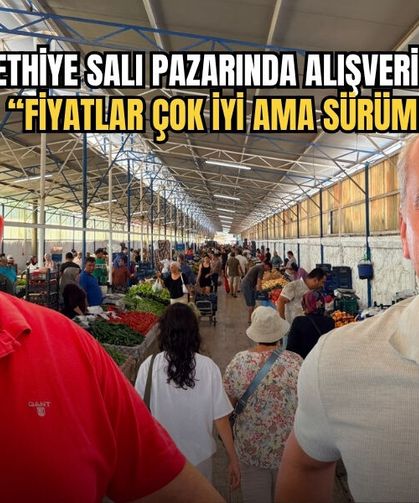 Fethiye Salı Pazarında Alışveriş Zayıf: “Fiyatlar Çok İyi Ama Sürüm Yok”