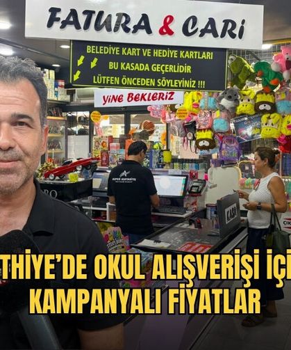 Fethiye’de Okul Alışverişi İçin Kampanyalı Fiyatlar