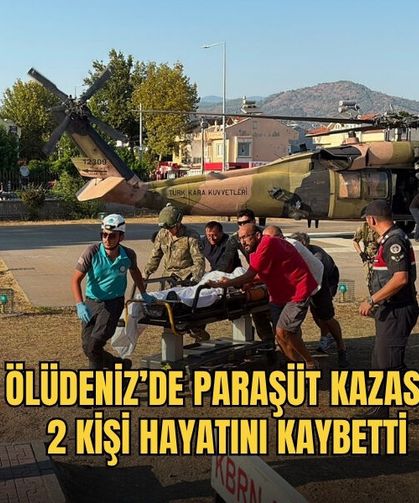 Ölüdeniz’de Paraşüt Kazası: 2 Kişi Hayatını Kaybetti