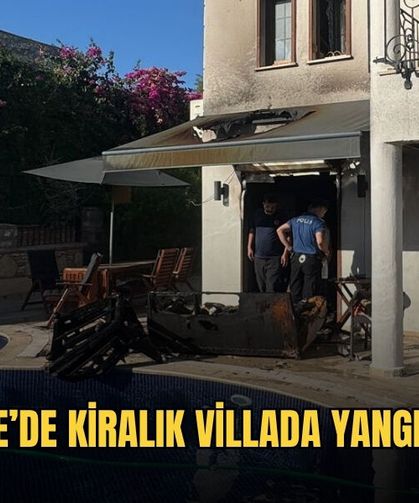 Fethiye’de Kiralık Villada Yangın Paniği