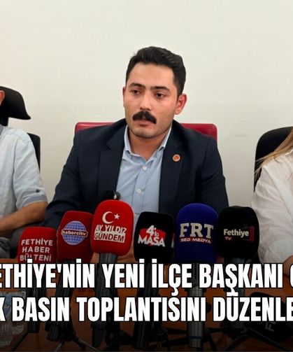 CHP Fethiye'nin Yeni İlçe Başkanı Güler İlk Basın Toplantısını Düzenledi