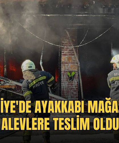 Fethiye'de Ayakkabı Mağazası Alevlere Teslim Oldu