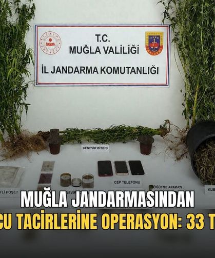 Muğla Jandarmasından Uyuşturucu Tacirlerine Operasyon: 33 Tutuklama
